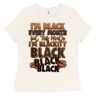 Bone im black every month but this month im blackity bl Ladies Tee - LillyAllenDesigns