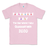 Bubblegum Pink Father s Day The One Where I Was Quarantined 2020 Classic Tee - Bettercallsaul