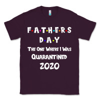 Plum Father s Day The One Where I Was Quarantined 2020 Classic Tee - Bettercallsaul