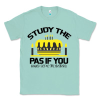 Seafoam Study the past if you would define the future shi Classic Tee - Bettercallsaul