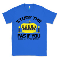 True Royal Study the past if you would define the future shi Classic Tee - Bettercallsaul