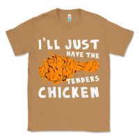 Toasted Coconut i'll just have the tenders chicken fried chicken t shirt Classic Tee - tuanDangUi