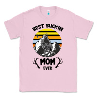 Bubblegum Pink Best Buckin Mom Ever Classic Tee - Bettercallsaul