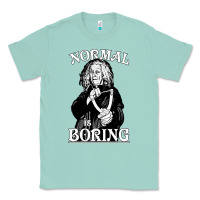 Seafoam Limited Edition Grandma Addams (Frump)- Normal Is Boring Classic Tee - tuanDangUi