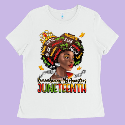 Remembering My Ancestors Juneteenth Ladies Tee Designed By Lillyallendesigns
