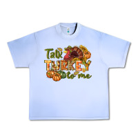 Grape Ice Talk turkey to me Thanksgiving p Urban Heavy Tee - NancyCooperArtShop