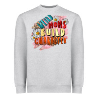 Heather Grey Weird moms build character Mother's Day Heavyweight Sweatshirt - FaDigitalArtStudio