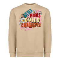 Weird Moms Build Character Mother's Day Heavyweight Sweatshirt | Teevron