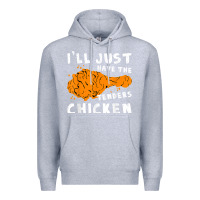 Heather Grey i'll just have the tenders chicken fried chicken t shirt Premium Hoodie - tuanDangUi