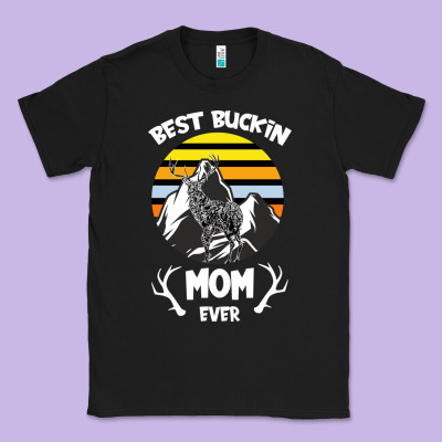 Best Buckin Mom Ever Classic Tee Designed By Bettercallsaul
