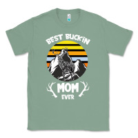Sage Best Buckin Mom Ever Classic Tee - Bettercallsaul
