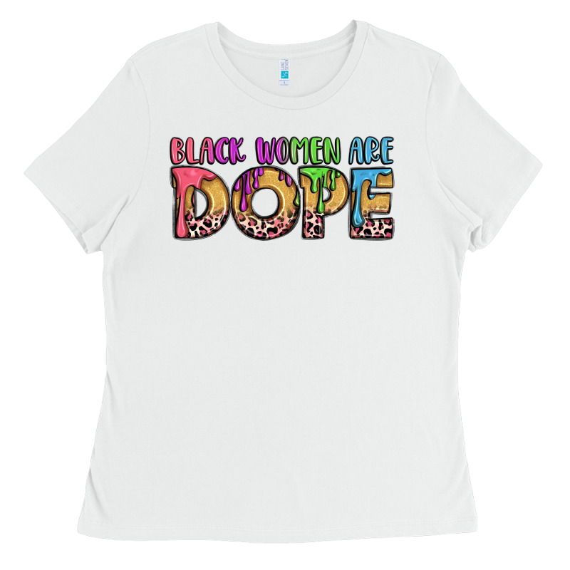 Black Women Are Dope Ladies Tee by LillyAllenDesigns | Teevron