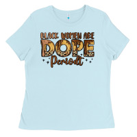Baby Blue black women are dope periodt Ladies Tee - LillyAllenDesigns