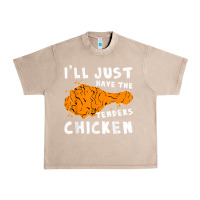 French Oak i'll just have the tenders chicken fried chicken t shirt Urban Heavy Tee - tuanDangUi