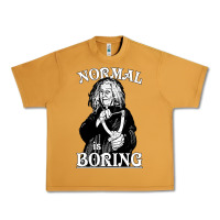 Peanut Butter Limited Edition Grandma Addams (Frump)- Normal Is Boring Urban Heavy Tee - tuanDangUi