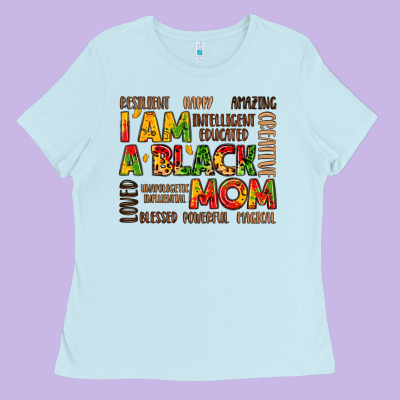 I Am A Black Mom Ladies Tee Designed By Lillyallendesigns