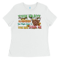 White your crazy is showing cow Ladies Tee - LillyAllenDesigns