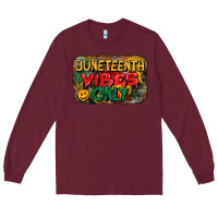 Burgundy juneteenth vibes only Long Sleeve Tee - CowGirlArtShop