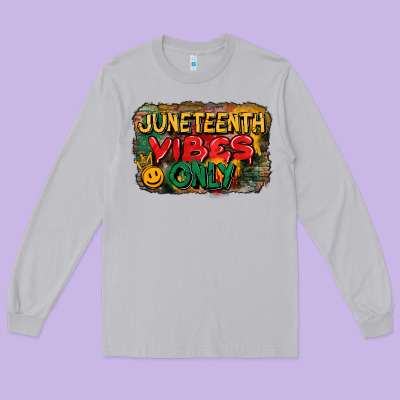Juneteenth Vibes Only Long Sleeve Tee Designed By Cowgirlartshop