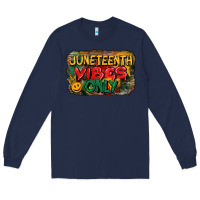 Navy juneteenth vibes only Long Sleeve Tee - CowGirlArtShop