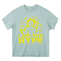 Arona i am the hype Heavy Core Tee - tuanDangUi