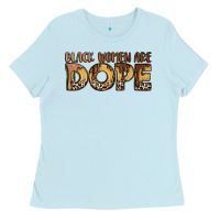 Baby Blue black women are dope Ladies Tee - LillyAllenDesigns