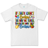 White if they can't learn the way we teach teach the  wa Premium Tee - LillyAllenDesigns