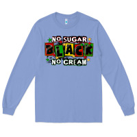 Colony Blue no sugar no cream black Long Sleeve Tee - CowGirlArtShop