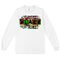 White no sugar no cream black Long Sleeve Tee - CowGirlArtShop