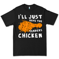 Black i'll just have the tenders chicken fried chicken t shirt Premium Tee - tuanDangUi