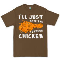 Cacao i'll just have the tenders chicken fried chicken t shirt Premium Tee - tuanDangUi