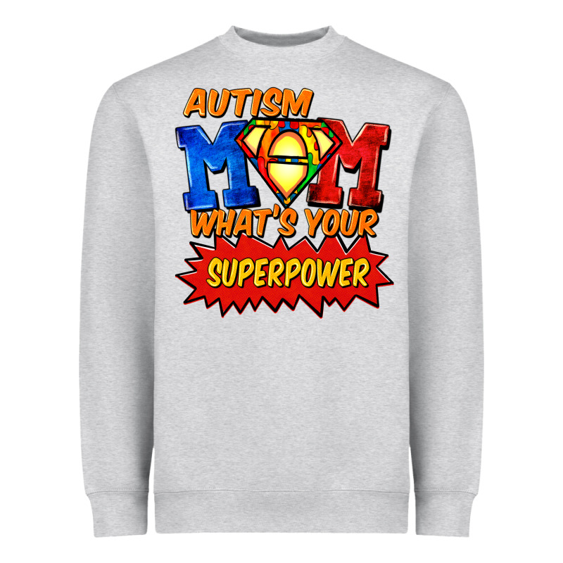 Autism Mom What's Your Superpower Mother's Day Heavyweight Sweatshirt by FaDigitalArtStudio | Teevron