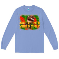 Colony Blue juneteenth vibes only Long Sleeve Tee - CowGirlArtShop
