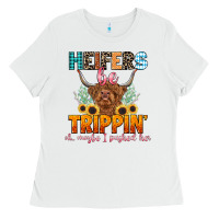 White heifers be trippin' Ladies Tee - LillyAllenDesigns