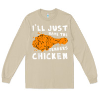 Mushroom i'll just have the tenders chicken fried chicken t shirt Long Sleeve Tee - tuanDangUi