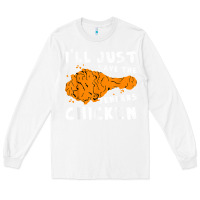 White i'll just have the tenders chicken fried chicken t shirt Long Sleeve Tee - tuanDangUi
