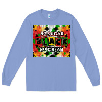 Colony Blue no sugar no cream black tumbler Long Sleeve Tee - CowGirlArtShop