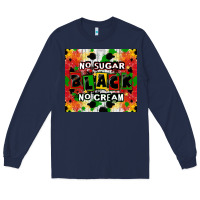 Navy no sugar no cream black tumbler Long Sleeve Tee - CowGirlArtShop