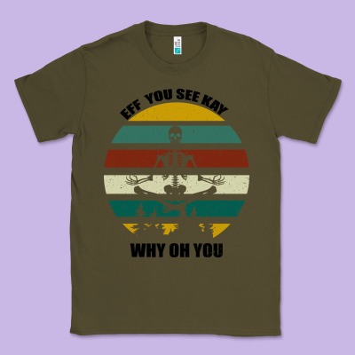 Eff You See Kay Why Oh You Classic Tee Designed By Bettercallsaul