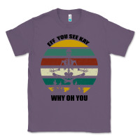 Lavender Eff You See Kay Why Oh You Classic Tee - Bettercallsaul