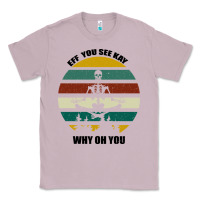 Lilac Eff You See Kay Why Oh You Classic Tee - Bettercallsaul
