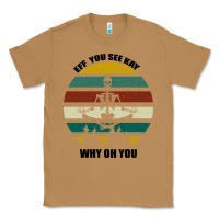 Toasted Coconut Eff You See Kay Why Oh You Classic Tee - Bettercallsaul