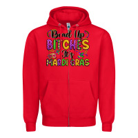 Red bead up bitches it s mardi gras Zipper Hoodie - LillyAllenDesigns