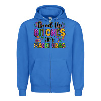 True Royal bead up bitches it s mardi gras Zipper Hoodie - LillyAllenDesigns