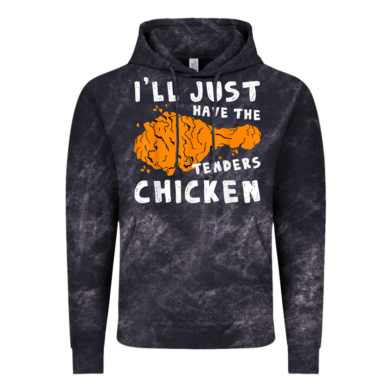 I'll Just Have The Tenders Chicken Fried Chicken T Shirt Vintage Hoodie by tuanDangUi | Teevron
