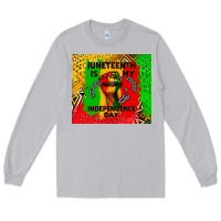 Moon Dust juneteenth is my independence day Long Sleeve Tee - CowGirlArtShop