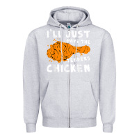 Heather Grey i'll just have the tenders chicken fried chicken t shirt Zipper Hoodie - tuanDangUi