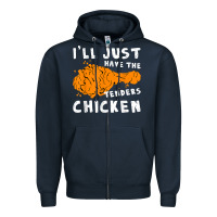 Navy i'll just have the tenders chicken fried chicken t shirt Zipper Hoodie - tuanDangUi
