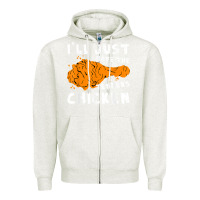 Oatmeal Heather i'll just have the tenders chicken fried chicken t shirt Zipper Hoodie - tuanDangUi