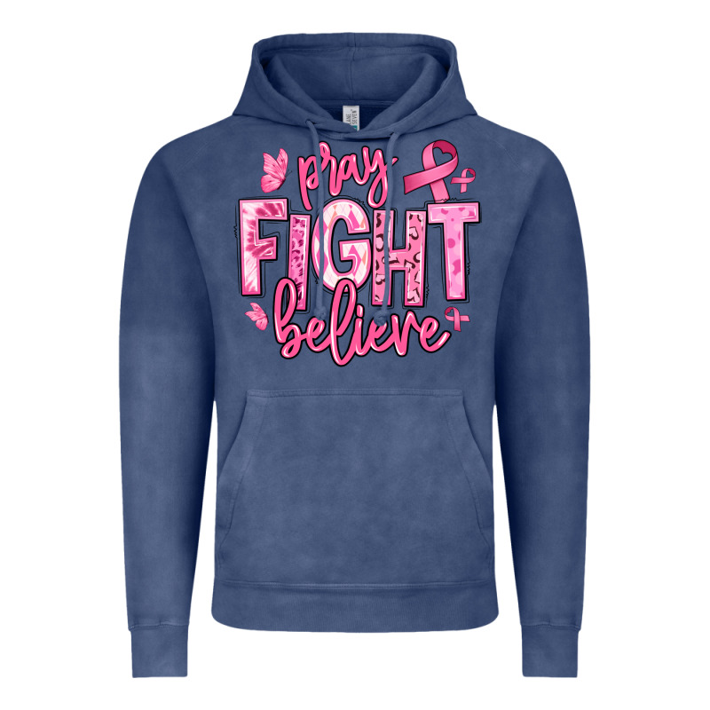 Pray Fight Believe Breast Cancer Vintage Hoodie by texasbilliewilder | Teevron